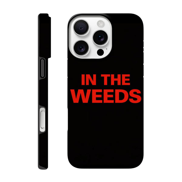 In The Weeds - Tough case